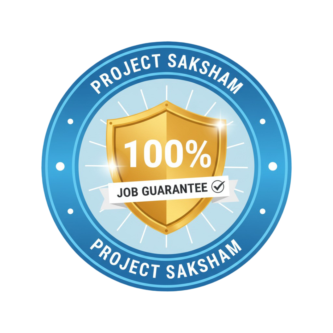 Project Saksham 100 Job Gurantee